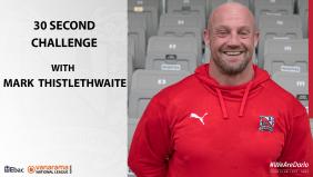 Mark's latest 30 second challenge
