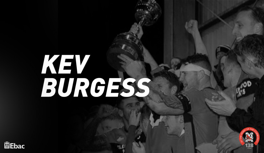 Kev Burgess 1: "I started my career as a striker"