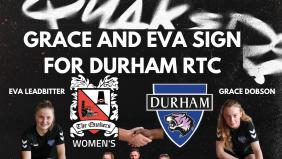 Grace and Eva sign for Durham
