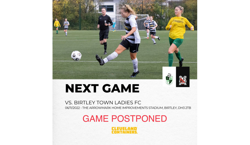 Women's game at Birtley postponed