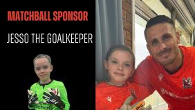 Thanks to our matchball sponsor, Jesso the goalkeeper