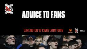 Darlington v King's Lynn: Advice to fans