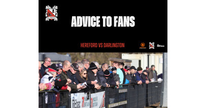 Hereford v Darlington: Advice to fans