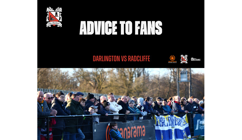 Darlington v Radcliffe: Advice to fans