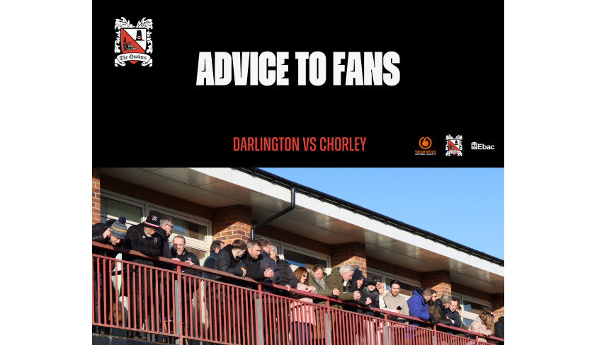 Darlington v Chorley: Advice to fans