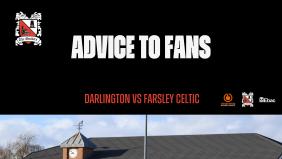 Darlington v Farsley: Advice to fans